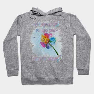 Dandelion, Love, Motivation, Quote, Flower Hoodie